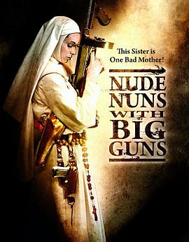 机关枪修女 Nude Nuns with Big Guns