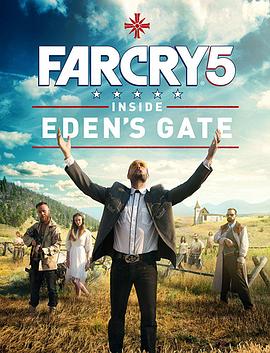 孤岛惊魂5：伊甸园之门 Far Cry 5: Inside Eden&amp;#39;s Gate
